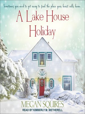 cover image of A Lake House Holiday